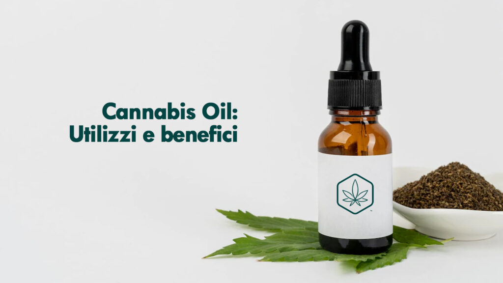 cannabis oil olio canapa cbd utilizzi benefici