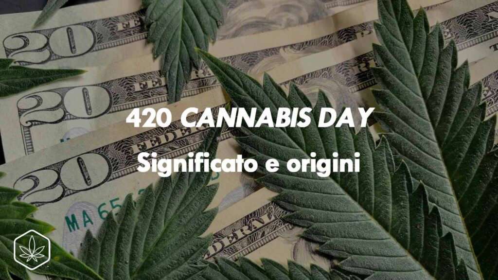 420 cannabis day significato origini